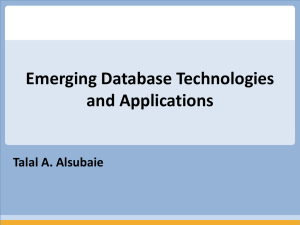 Talal A. Alsubaie Emerging Database Technologies and Applications