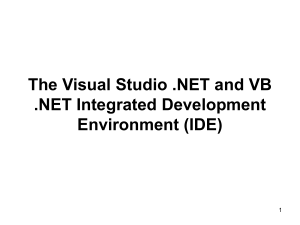 The Visual Studio .NET and VB .NET Integrated Development