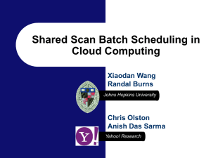 (2) (3) Shared Scan Batch Scheduling in Cloud Computing