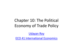 Chapter 9: The Political Economy of Trade Policy