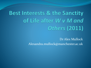 Best Interests & the Sanctity of Life after W v M and