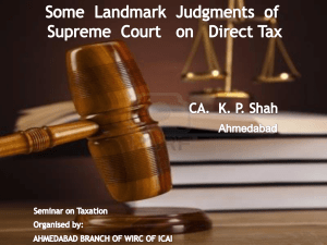 Some Landmark Judgments of Supreme Court on Direct Taxes