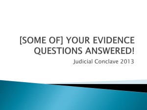 Judicial Conclave 2013-[Some of] Your Evidence Questions Answered
