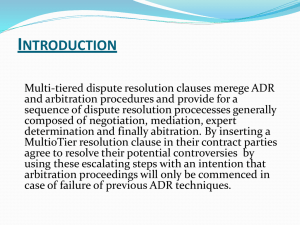 What is Multi- Tiered Dispute Resolution Clauses?