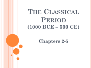 The Classical Period (1000 BCE * 500 CE)