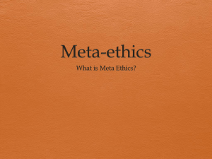 Lesson 2 Meta Ethics - mrslh Philosophy & Ethics