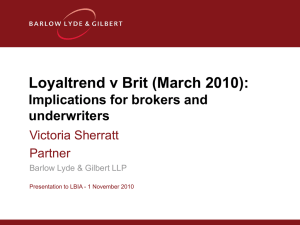 Loyaltrend v Brit (March 2010) - London Business Interruption