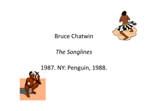 Bruce Chatwin The Songlines 1987. NY: Penguin, 1988.