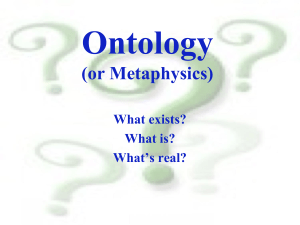 Ontology (or Metaphysics)