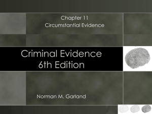 Whether direct or circumstantial evidence is to be introduced, the