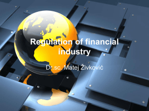 Regulation of financial industry (Dr.sc.Matej Živković)