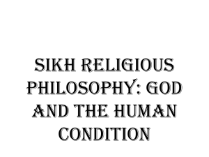 God and the Human Condition in Sikh teachings