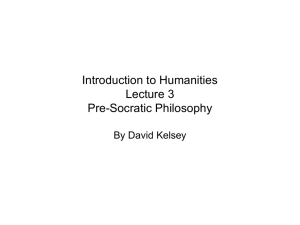 The Pre-Socratics - David Kelsey`s Philosophy Home Page