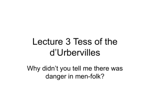 Lecture 3 Tess of the d`Urbervilles