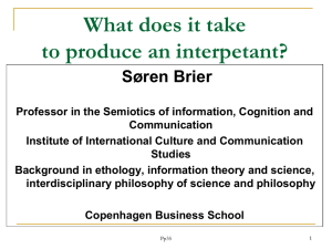 Biosemiotics and beyond Søren Brier