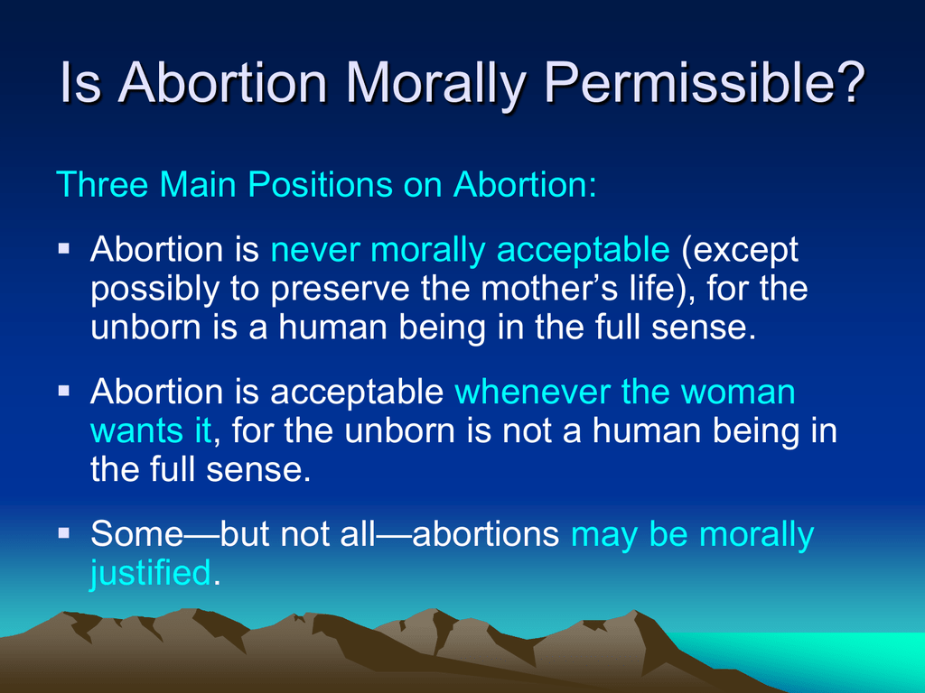 Abortion Is Morally And Morally Acceptable