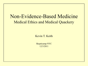 Non-Evidence-Based Medicine: Medical Ethics and