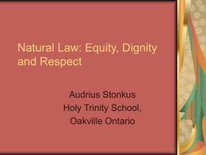 Natural Law: Equity, Dignity and Respect