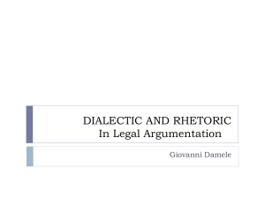 DIALECTIC AND RHETORIC In Legal Argumentation