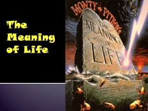 Lecture 11: The Meaning of Life