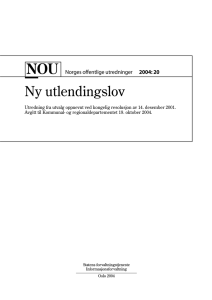 Norges offentlige utredninger 2004: 20: Ny utlendingslov