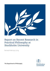 Report on Recent Research in Practical Philosophy at Stockholm