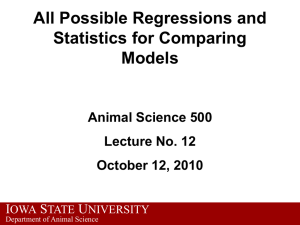 Lecture 10 All Possible Regressions and Statistics for Comparing