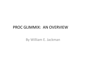 PROC GLIMMIX: AN OVERVIEW