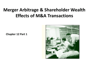 Merger Arbitrage & Shareholder Wealth Effects of M&A