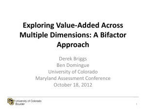 A Bifactor Approach - Maryland Assessment Research Center (MARC)