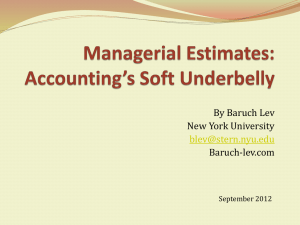 Managerial Estimates: Accounting*s Soft Underbelly