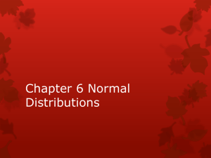 Statistics Chapter 6 Normal Distributions