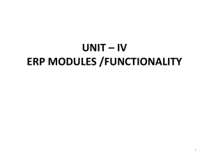 UNIT * IV ERP MODULES /FUNCTIONALITY