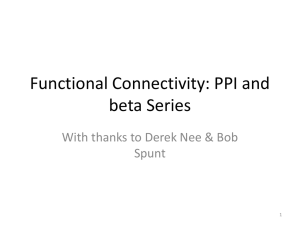 Functional Connectivity: PPI and beta Series