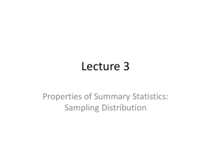 Properties of Summary Statistics: Sampling Distribution
