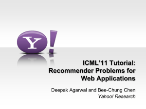 ICML`11 Tutorial: Recommender Problems for Web Applications