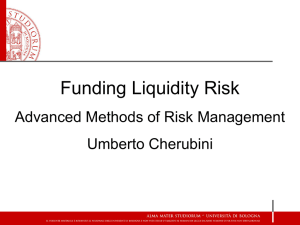 Lecture 9 – Liquidity Risk