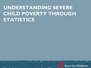 Understanding Severe Child Poverty Through Statistics (powerpoint)