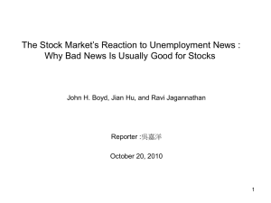 The Stock Market`s Reaction to Unemployment News : Why Bad