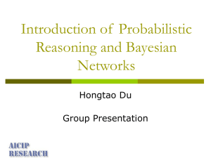 Introduction of Probabilistic Reasoning and Dynamic