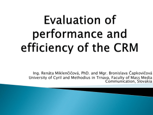 Evaluation of performance and efficiency of the CRM