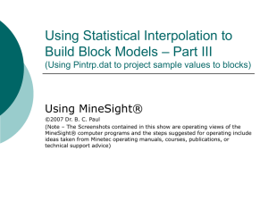Using Statistical Interpolation to Build Block Models – Part III (Using