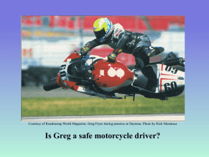 Measuring the Danger of Driving Motorcycles and the
