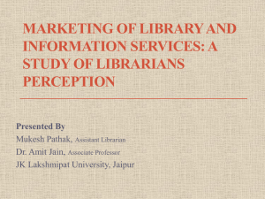 Marketing of Library and Information Services: A Study of Librarians