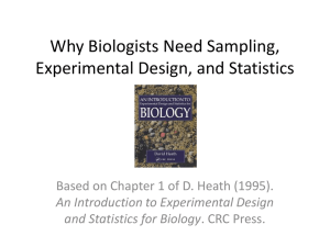 Why biologists need sampling, experimental design, and statistics