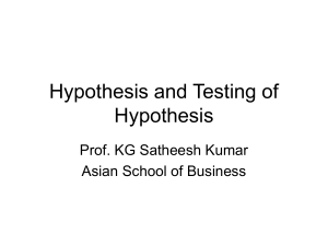 Hypothesis and Testing of Hypothesis