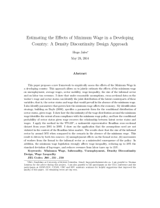 Estimating the E ects of Minimum Wage in a Developing Country: A