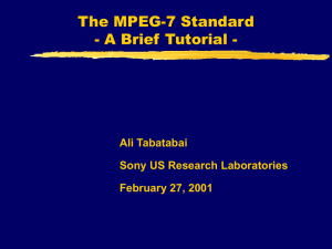 The MPEG -7 Standard - Stanford University