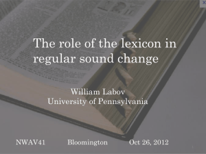 The role of the lexicon in regular sound change