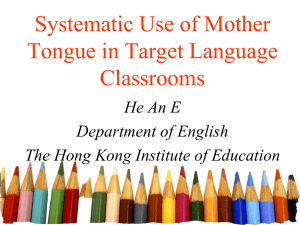 Systematic Use of Mother Tongue in Target Language Classrooms